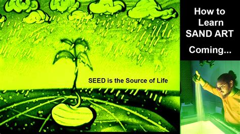 New Sandart Seed Is The Source Of Life Sand Art Colour Sandart Sand Artist Venugopal Youtube