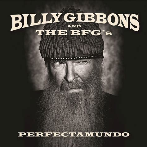Изучайте релизы billy gibbons на discogs. Billy Gibbons and the BFG's - Perfectamundo | Rock ...