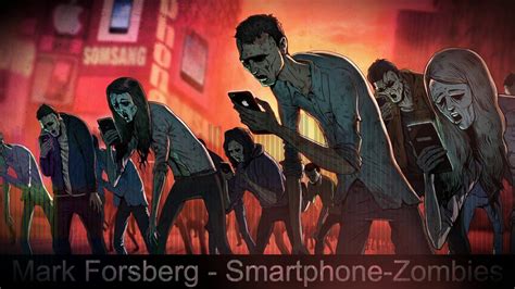 Mark Forsberg Smartphone Zombies Original Mixfox 33 Youtube