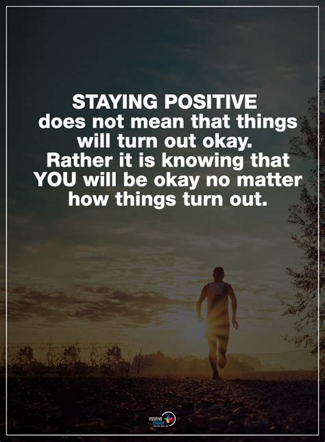 Staying Positive Quotes Inspiration