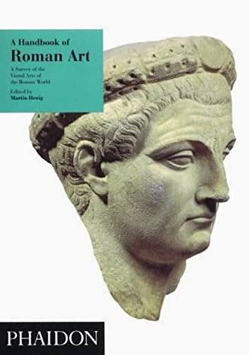 A Handbook Of Roman Art A Survey Of The Visual Arts Of The Roman World