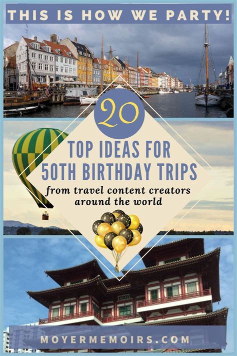 Ultimate List Of 50th Birthday Trip Ideas And Celebrations In 2021