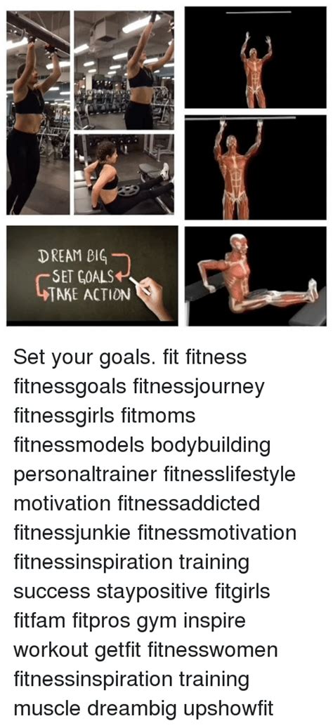 Dream Big Set Goals Take Action Set Your Goals Fit Fitness Fitnessgoals