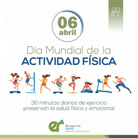 6 de abril Día Mundial de la Actividad Física 30 minutos diarios de