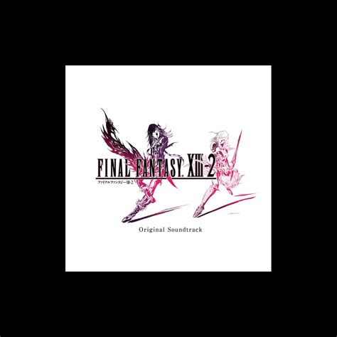 ‎final fantasy xiii 2 original soundtrack album by masashi hamauzu naoshi mizuta and mitsuto