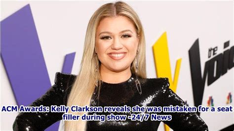 Acm Awards Kelly Clarkson Reveals She Was Mistaken For A Seat Filler