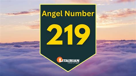 Angel Number 219 Meaning And Significance