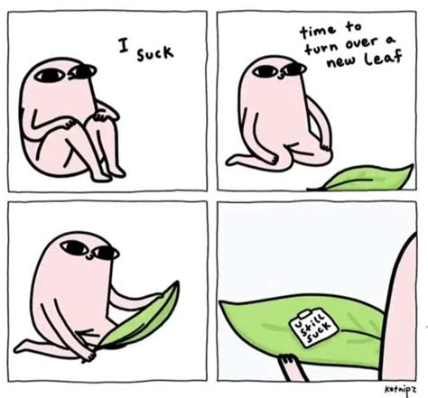 → leafexamples from the corpusturn over a new leaf• monnett agrees too, so much that. Time to turn over a new leaf | Funny comics, Cute comics ...