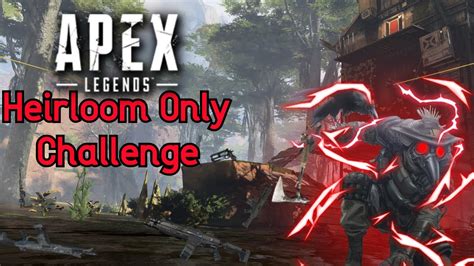 Following a recent update, these items can. Heirloom Only Challenge!!! Apex Legends - YouTube