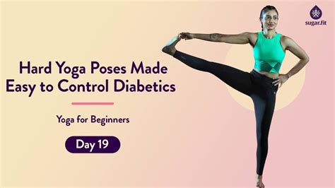 Yoga For Beginners 21 Day Series Day 19 Yoga For Diabetes