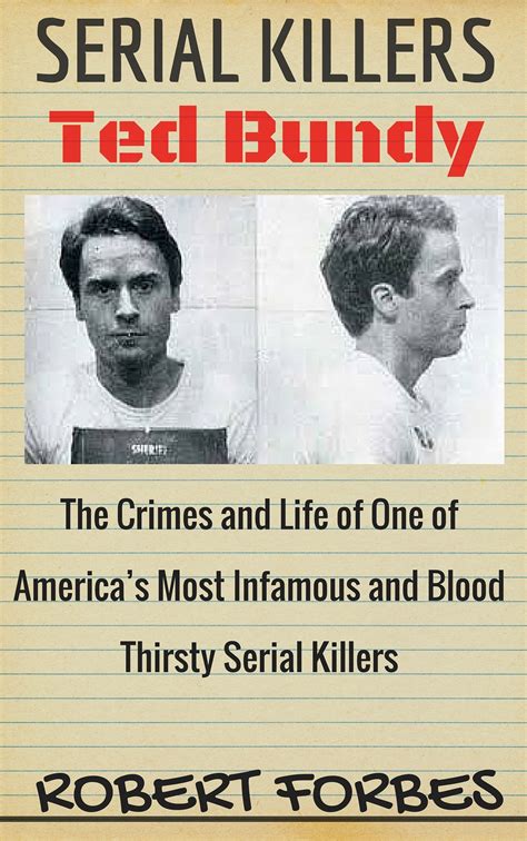 Buy Serial Killers Ted Bundy The Crimes And Life Of One Of Americas