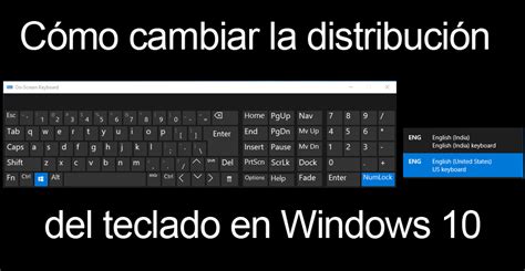 Cómo Cambiar La Distribución Del Teclado En Windows 10 A Accessories