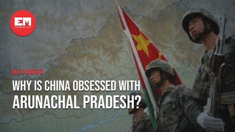 Decoded Ep 09 Why Is China Obsessed With Arunachal Pradesh Youtube