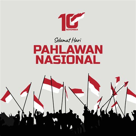 Hari Pahlawan Nasional With Many People Silhouette Holding Indonesian