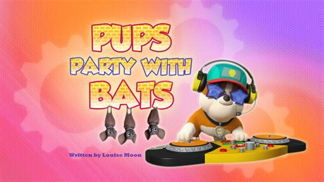 Pups Party With Bats Paw Patrol Wiki Fandom