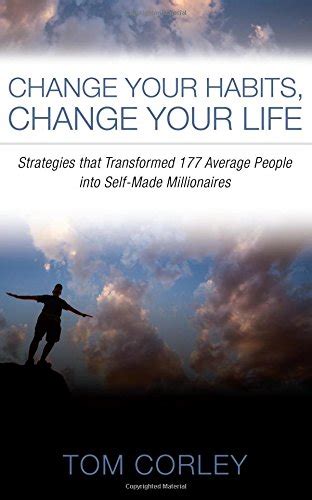 Change Your Habits Change Your Life Strategies That Transformed 177