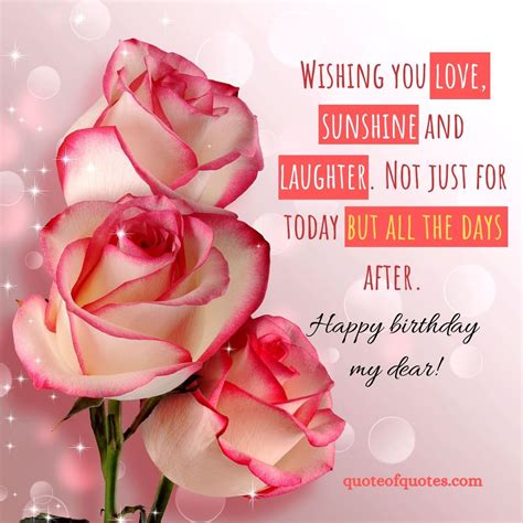 Make their day and show someone special in your life how much you love and care for them with remembering them with. Birthday Quotes: Wishing you love - Quote of Quotes