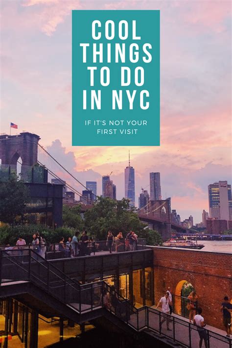 Cool Things To Do In New York If Its Not Your First Visit Our