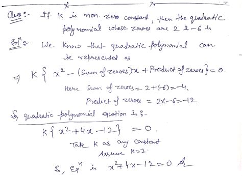 If K Is Non Zero Constant Then The Quadratic Polynomial Whose Zeroes