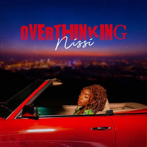 overthinking single by nissi spotify