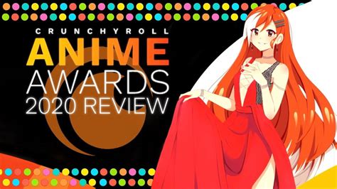 2020 Crunchyroll Anime Awards Winners Review And Thoughts Youtube