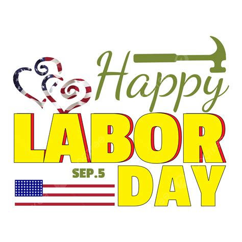 Happy Labor Day Labor Day 2022 Labor Day Text Labor Day Png