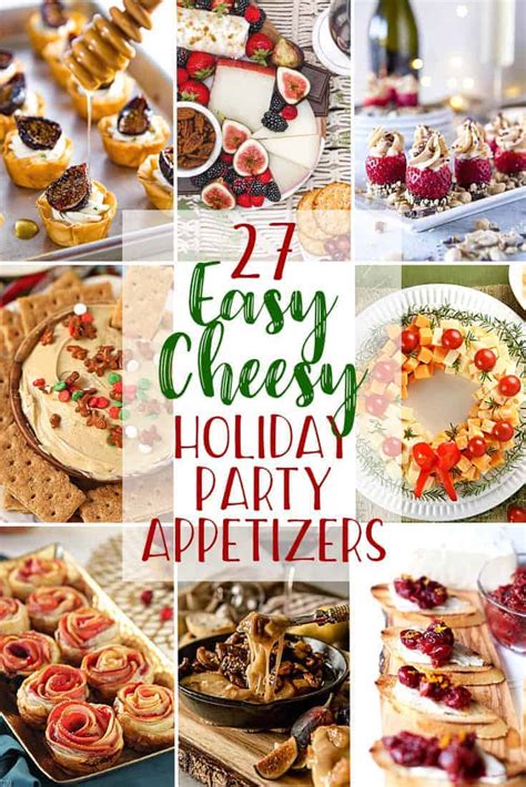 27 Easy Cheesy Holiday Party Appetizers • The Crumby Kitchen