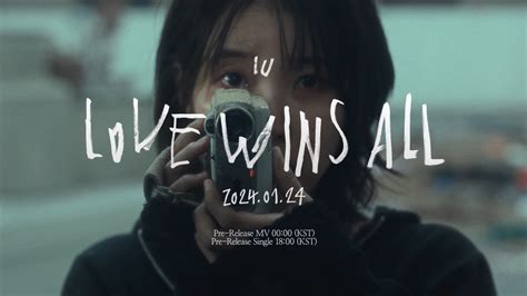 IU 아이유 Love wins All Official Trailer Pantip