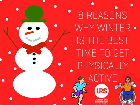8 Reasons Why Winter Is The Best Time To Get Physically Active Active