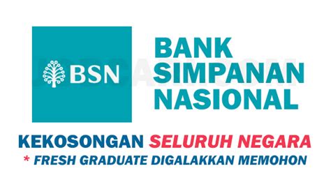 National savings bank) (bsn) es un banco de propiedad del gobierno con sede en malasia. JAWATAN KOSONG TERKINI DI BANK SIMPANAN NASIONAL BSN ...
