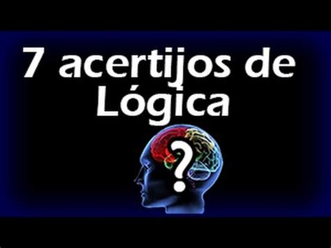 Juega a los mejores juegos de matemáticas online: 7 ACERTIJOS DE LÓGICA - Ejercitar La Mente, Test de ...