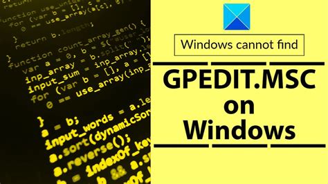 Windows Cannot Find GPEDIT MSC On Windows 11 10 YouTube