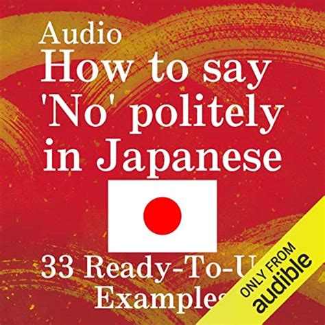 How To Say No Politely In Japanese 33 Ready To Use Examples Audio
