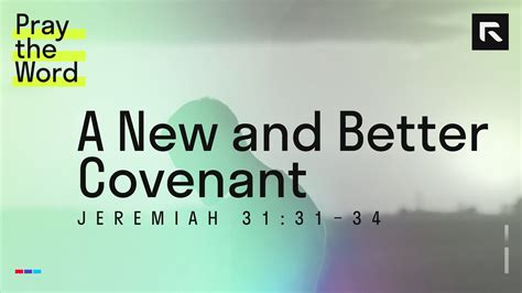 A New And Better Covenant Jeremiah 313134 Radical