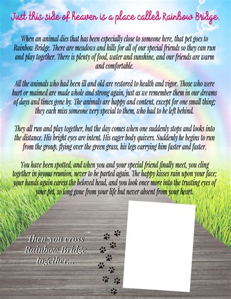 Here's a free, beautifully design printable version of the orginially rainbow bridge poem for pet loss. Printable Rainbow Bridge Memorial Pet Poem - For the Love ...