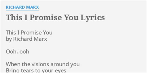 This I Promise You Lyrics By Richard Marx This I Promise You