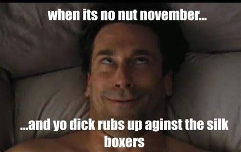 Happy No Nut November R Memes