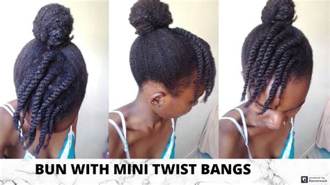 a bun with mini twist bangs on 4c natural hair youtube