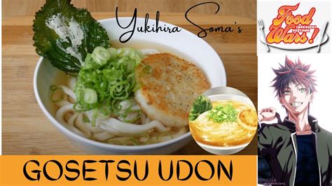 Food Wars Recipe 14 Gosetsu Udon By Yukihira Soma Third Plate