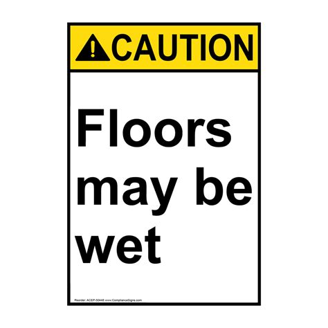 vertical floors may be wet sign ansi caution slippery when wet