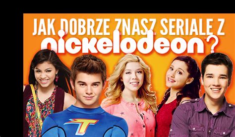 Jak Dobrze Znasz Seriale Z Nickelodeon Samequizy
