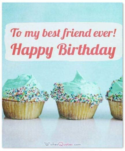 A friend who is always with you whenever you need his attention. Birthday Wishes for your Best Friends By WishesQuotes