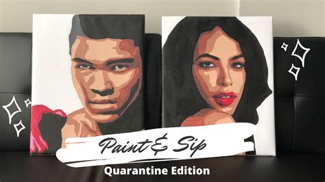 And while there are places you could go to that host them, that brings up its own set of challenges: DIY Paint & Sip Date Night | Quarantine Edition - YouTube