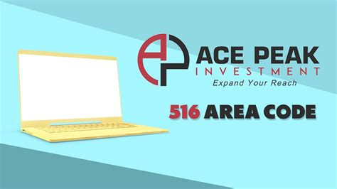 516 Area Code Ace Peak Investment Youtube