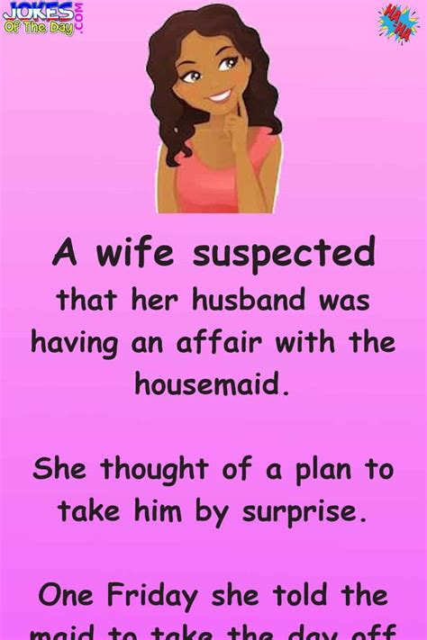 Funny Joke The Cunning Wife Hatches A Plan To Catch Her Husband Cheating