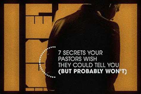 7 Secrets Your Pastors Wish They Could Tell You But Probably Wont