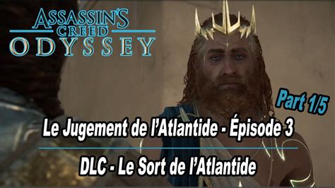 Assassin s Creed Odyssey Le Jugement de l Atlantide Épisode 3 DLC