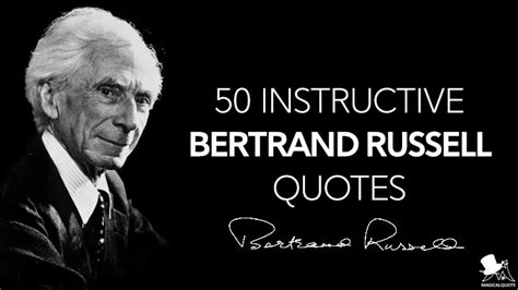 50 instructive bertrand russell quotes magicalquote