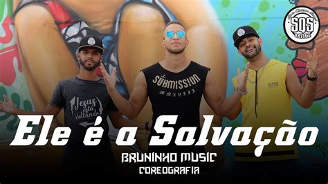 Bruninho Music Ele é Salvação Sqs Dance Coreografia Gospel Funk