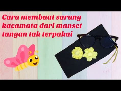 Cara memilih sarung tangan untuk wanita adalah dengan menentukan tujuannya. Cara membuat sarung kacamata dari manset tangan tak ...